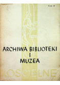 Archiwa biblioteki i muzea Kościelne tom 10
