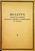 Biuletyn Głównej Komisji Badania Zbrodni Hitlerowskich w Polsce tom I 1946 r.
