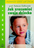Jak zrozumieć swoje dziecko