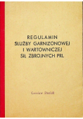Reulamin Służby Garnizonowej i Wartowniczej Sił Zbrojnych PRL