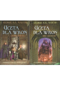 Uczta dla wron 2 tomy