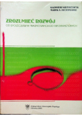 Zrozumieć rozwój Od społeczeństw tradycyjnych informacyjnych