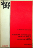 Podstawy konstrukcji mechanicznych Część I