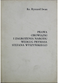 Prawa obowiązki i zagrożenia narodu według Prymasa Stefana Wyszyńskiego
