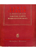 Lenin i Stalin o podstawach taktyki partii marksistowskiej
