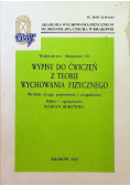 Wypisy do ćwiczeń z teorii wychowania fizycznego