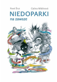 Niedoparki na zawsze