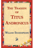 The Tragedy of Titus Andronicus