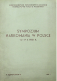Sympozjum narkomania w polsce 16-17 X 1981
