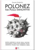 Polonez na polu minowym