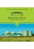 Biogazownia rolnicza podręcznik dla samorządowca Nowa