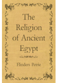 The Religion of Ancient Egypt