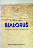 Białoruś w drugiej połowie XIX stulecia