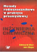 Metody radioznacznikowe w praktyce przemysłowej