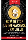 How to Stop Living Paycheck to Paycheck