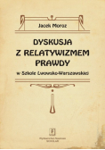Dyskusja z relatywizmem prawdy w Szkole Lwowsko-Warszawskiej