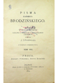 Pisma Kazimirza Brodzińskiego tom VIII Proza 1874 r.