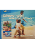 Zdrowe kości mięśnie stawy Jak żyć długo aktywnie i zdrowo