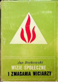 Wizje społeczne i zmagania wiciarzy