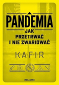 Pandemia Jak przetrwać i nie zwariować