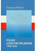 Polskie lotnictwo wojskowe 1945  1962