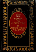 Podróż do środka Ziemi wśród lodów polarnych