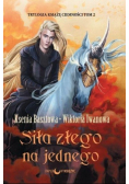 Książę Ciemności T.2 Siła złego na jednego