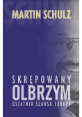 Skrępowany olbrzym Ostatnia szansa Europy
