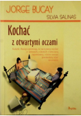 Kochać z otwartymi oczami