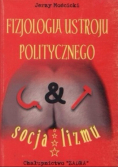 Fizjologia ustroju politycznego socjalizmu