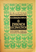 O ziołach leczniczych 1949 r.