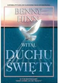 Witaj Duchu Święty
