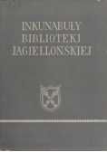 Inkunabuły Biblioteki Jagiellońskiej