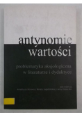 Antynomie wartości problematyka aksjologiczna w literaturze i dydaktyce