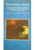 Zanim wróciła Polska: martyrologium ludności unickiej na Podlasiu w latach 1866-1905 w świetle wspomnień