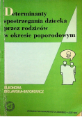 Determinanty spostrzegania dziecka przez rodziców  w okresie poporodowym