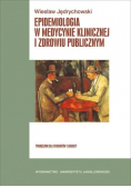 Epidemiologia w medycynie klinicznej i zdrowiu