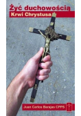 Żyć duchowością Krwi Chrystusa