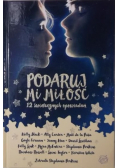 Podaruj mi miłość