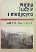 Wojna ludzie i medycyna