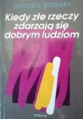 Kiedy złe rzeczy zdarzają się dobrym ludziom