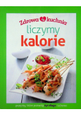 Zdrowa kuchnia Liczymy kalorie