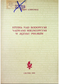 Studia nad rodowymi nazwami miejscowymi w języku polskim
