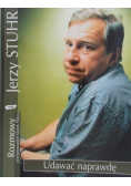 Udawać naprawdę Jerzy Stuhr