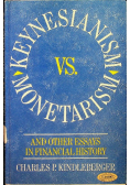 Keynesianism Vs. Monetarism and Other Essays in Financial History