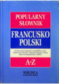 Popularny słownik francusko - polski A - Z