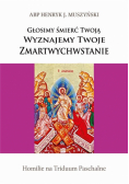 Głosimy śmierć Twoją
