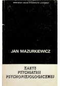 Zarys psychiatrii psychofizjologicznej