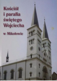 Kościół i parafia świętego Wojciecha w Mikołowie