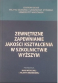 Zewnętrzne zapewnianie jakości kształcenia w szkolnictwie wyższym